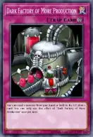 Dark Factory of More Production